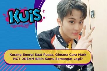 [KUIS KOREA] Kurang Energi Saat Puasa, Gimana Cara Mark NCT DREAM Bikin Kamu Semangat Lagi?
