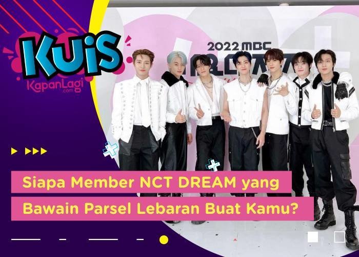 [KUIS KOREA] Siapa Member NCT DREAM yang Bawain Parsel Lebaran ke Rumah Kamu?
