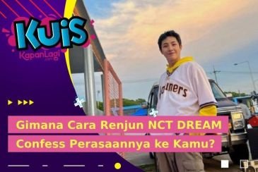 [KUIS KOREA] Satu Tahun PDKT, Gimana Cara Renjun NCT DREAM Confess Perasaannya ke Kamu?