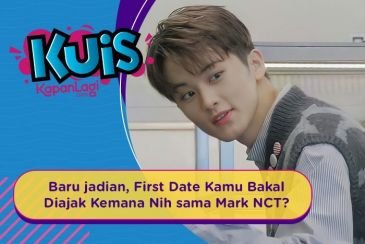 [KUIS KOREA] Baru jadian, First Date Kamu Bakal Diajak Kemana Nih sama Mark NCT?