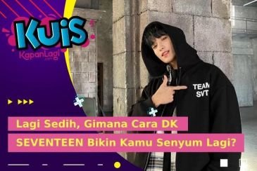 [KUIS KOREA] Lagi Sedih, Gimana Cara DK SEVENTEEN Bikin Kamu Senyum Lagi?