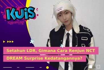 [KUIS KOREA] Setahun LDR, Gimana Cara Renjun NCT DREAM Surprise Kedatangannya?