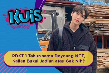 [KUIS KOREA] PDKT 1 Tahun sama Doyoung NCT, Kalian Bakal Jadian atau Gak Nih?