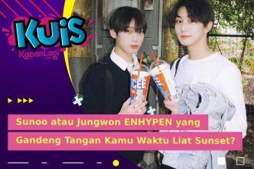 [KUIS KOREA] Ke Pantai Bareng, Sunoo atau Jungwon ENHYPEN yang Genggam Tangan Kamu Pas Liat Sunset?