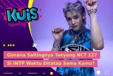[KUIS KOREA] Gimana Saltingnya Taeyong NCT 127 Si INTP Waktu Ditatap Sama Kamu?
