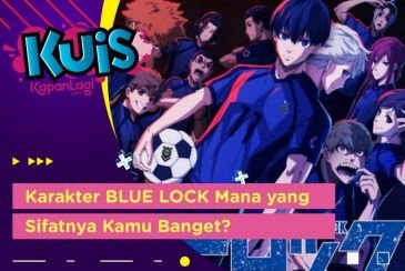 Cek di Sini Yuk! Kira-Kira Sifatmu Cocok dengan Siapa ya di Anime BLUE LOCK?