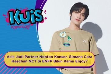 [KUIS KOREA] Asik Jadi Partner Nonton Konser, Gimana Cara Haechan NCT Si ENFP Bikin Kamu Enjoy?