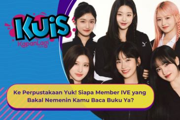 [KUIS KOREA] Ke Perpustakaan Yuk! Siapa Member IVE yang Bakal Nemenin Kamu Baca Buku Ya?
