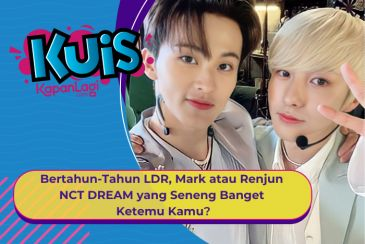 [KUIS KOREA] Bertahun-Tahun LDR, Mark atau Renjun NCT DREAM yang Seneng Banget Ketemu Kamu?