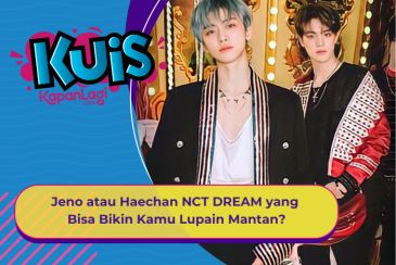 [KUIS KOREA] Jeno atau Haechan NCT DREAM yang Bisa Bikin Kamu Lupain Mantan?