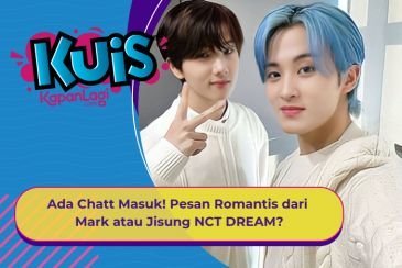 [KUIS KOREA] Ada Chatt Masuk! Pesan Romantis dari Mark atau Jisung NCT DREAM?