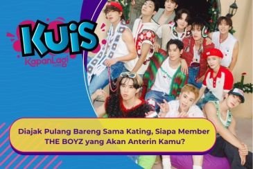 [KUIS KOREA] Diajak Pulang Bareng Sama Kating, Siapa Member THE BOYZ yang Akan Anterin Kamu?