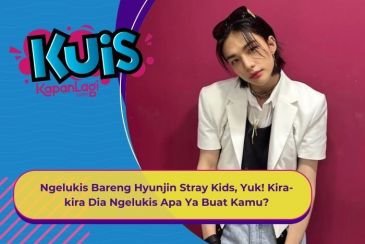 [KUIS KOREA] Ngelukis Bareng Hyunjin Stray Kids, Yuk! Kira-kira Dia Ngelukis Apa Ya Buat Kamu?