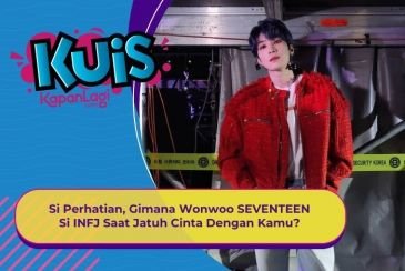 [KUIS KOREA] Si Perhatian, Gimana Wonwoo SEVENTEEN Si INFJ Saat Jatuh Cinta Dengan Kamu?