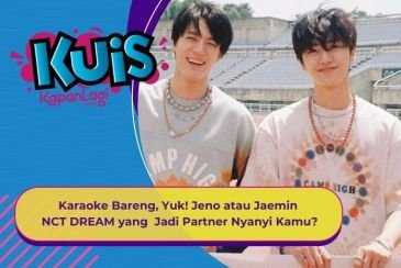 [KUIS KOREA] Karaoke Bareng, Yuk! Jeno atau Jaemin NCT DREAM yang Akan Jadi Partner Nyanyi Kamu?