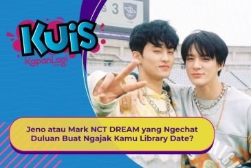 [KUIS KOREA] Jeno atau Mark NCT DREAM yang Ngechat Duluan Buat Ngajak Kamu Library Date?