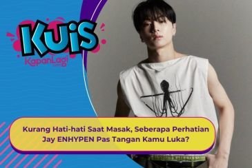 [KUIS KOREA] Kurang Hati-hati Saat Masak, Seberapa Perhatian Jay ENHYPEN Pas Tangan Kamu Luka?