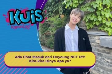[KUIS KOREA] Ada Chat Masuk dari Doyoung NCT 127! Kira-kira Isinya Apa ya?