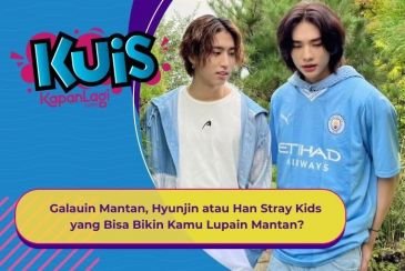 [KUIS KOREA] Masih Galauin Mantan, Hyunjin atau Han Stray Kids yang Bisa Bikin Kamu Lupain Mantan?