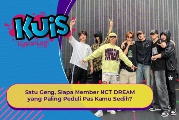 [KUIS KOREA] Satu Geng, Siapa Member NCT DREAM yang Paling Peduli Pas Kamu Sedih?