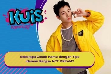 [KUIS KOREA] Naksir Cewek yang Cute, Seberapa Cocok Kamu dengan Tipe Idaman Renjun NCT DREAM?