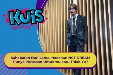 [KUIS KOREA] Sahabatan Dari Lama, Haechan NCT 127 Punya Perasaan Untukmu atau Tidak Ya?