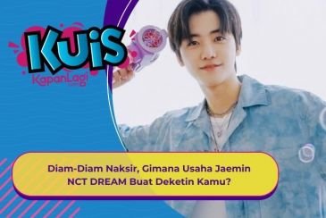 [KUIS KOREA] Diam-Diam Naksir, Gimana Usaha Jaemin NCT DREAM Buat Deketin Kamu?