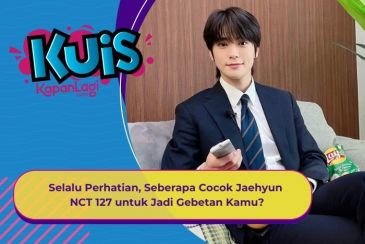 [KUIS KOREA] Selalu Perhatian, Seberapa Cocok Jaehyun NCT 127 untuk Jadi Gebetan Kamu?
