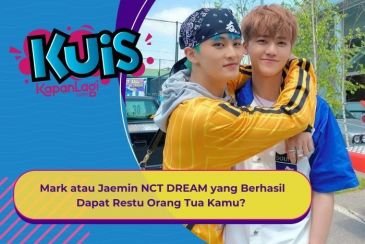 [KUIS KOREA] Serius Pacaran, Mark atau Jaemin NCT DREAM yang Berhasil Dapat Restu Orang Tua Kamu?