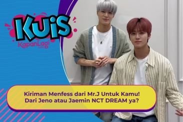[KUIS KOREA]  Kiriman Menfess dari Mr.J Untuk Kamu! Dari Jeno atau Jaemin NCT DREAM ya?