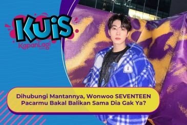[KUIS KOREA] Dihubungi Mantannya, Wonwoo SEVENTEEN Pacarmu Bakal Balikan Sama Dia Gak Ya?