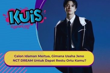 [KUIS KOREA] Calon Idaman Mertua, Gimana Usaha Jeno NCT DREAM Untuk Dapat Restu Ortu Kamu?