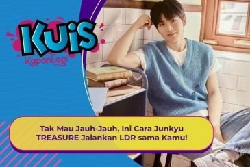 [KUIS KOREA] Tak Mau Jauh-Jauh, Ini Cara Junkyu TREASURE Jalankan LDR sama Kamu!