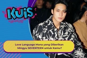 [KUIS KOREA] Resmi Pacaran, Love Language Mana yang Diberikan Mingyu SEVENTEEN untuk Kamu?