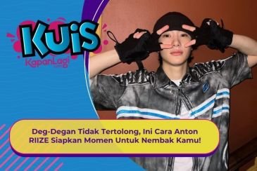 [KUIS KOREA] Deg-Degan Tidak Tertolong, Begini Cara Anton RIIZE Siapkan Momen Untuk Nembak Kamu!