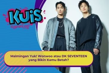 [KUIS KOREA] Malmingan Yuk! Wonwoo atau DK SEVENTEEN yang Bikin Kamu Betah?