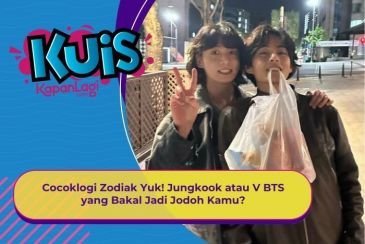 [KUIS KOREA] Cocoklogi Zodiak Yuk! Jungkook atau V BTS yang Bakal Jadi Jodoh Kamu?