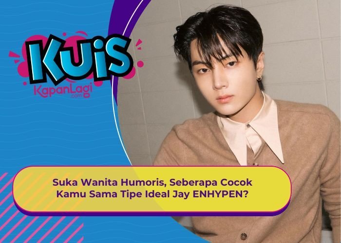 [KUIS KOREA] Suka Wanita Humoris, Seberapa Cocok Kamu Sama Tipe Ideal Jay ENHYPEN?