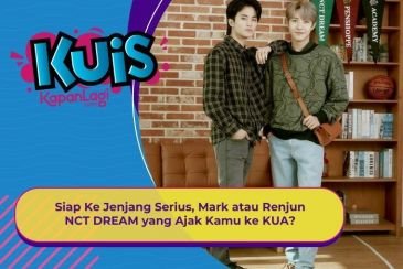[KUIS KOREA] Siap Ke Jenjang Serius, Mark atau Renjun NCT DREAM yang Ajak Kamu ke KUA?