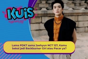 [KUIS KOREA] Lama PDKT sama Jaehyun NCT 127, Kamu bakal jadi Backburner Girl atau Pacar ya?