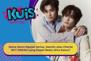 [KUIS KOREA] Sama-Sama Ngajak Serius, Jaemin atau Chenle NCT DREAM yang Dapat Restu Ortu Kamu?
