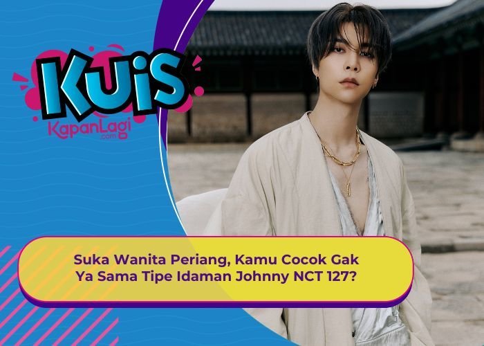 [KUIS KOREA] Suka Wanita Periang, Kamu Cocok Gak Ya Sama Tipe Idaman Johnny NCT 127?