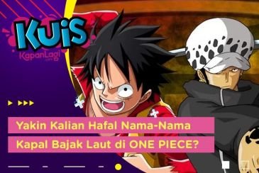 Kalian Bukan Nakama Sejati Kalau Belum Hafal Nama-Nama Kapal Bajak Laut di 'ONE PIECE' Ini!
