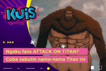 Jangan Ngaku Fans 'ATTACK ON TITAN' Kalau Gak Tahu Nama-Nama Titan Ini!