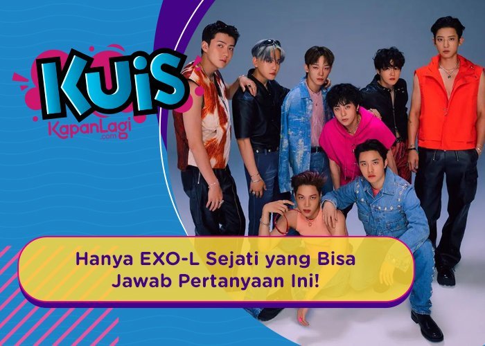 [KUIS KOREA] Yakin Kamu EXO-L Sejati? Coba Buktiin Dengan Jawab Quiz Ini!