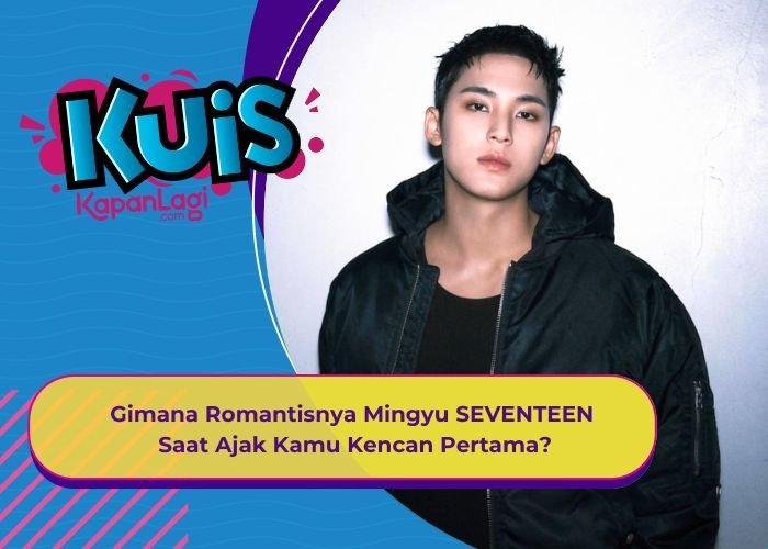 [KUIS KOREA] Akhirnya Jadian, Gimana Romantisnya Mingyu SEVENTEEN Saat Ajak Kamu Kencan Pertama?