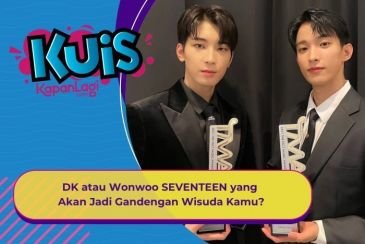 [KUIS KOREA] Dideketin Kating, DK atau Wonwoo SEVENTEEN yang Akan Jadi Gandengan Wisuda Kamu?