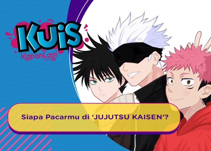 Kamu Karakter Baru di 'JUJUTSU KAISEN' dan Mencuri Perhatian, Siapa Yang Akan Jadi Pacar Kamu?