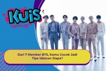 [KUIS KOREA] Dari 7 Member BTS, Kamu Cocok Jadi Tipe Idaman Siapa?
