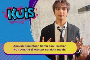 [KUIS KOREA] Ajak Balikan, Apakah Percintaan Kamu dan Haechan NCT DREAM Si Mantan Berakhir Indah?